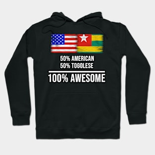 50% American 50% Togolese 100% Awesome - Gift for Togolese Heritage From Togo Hoodie